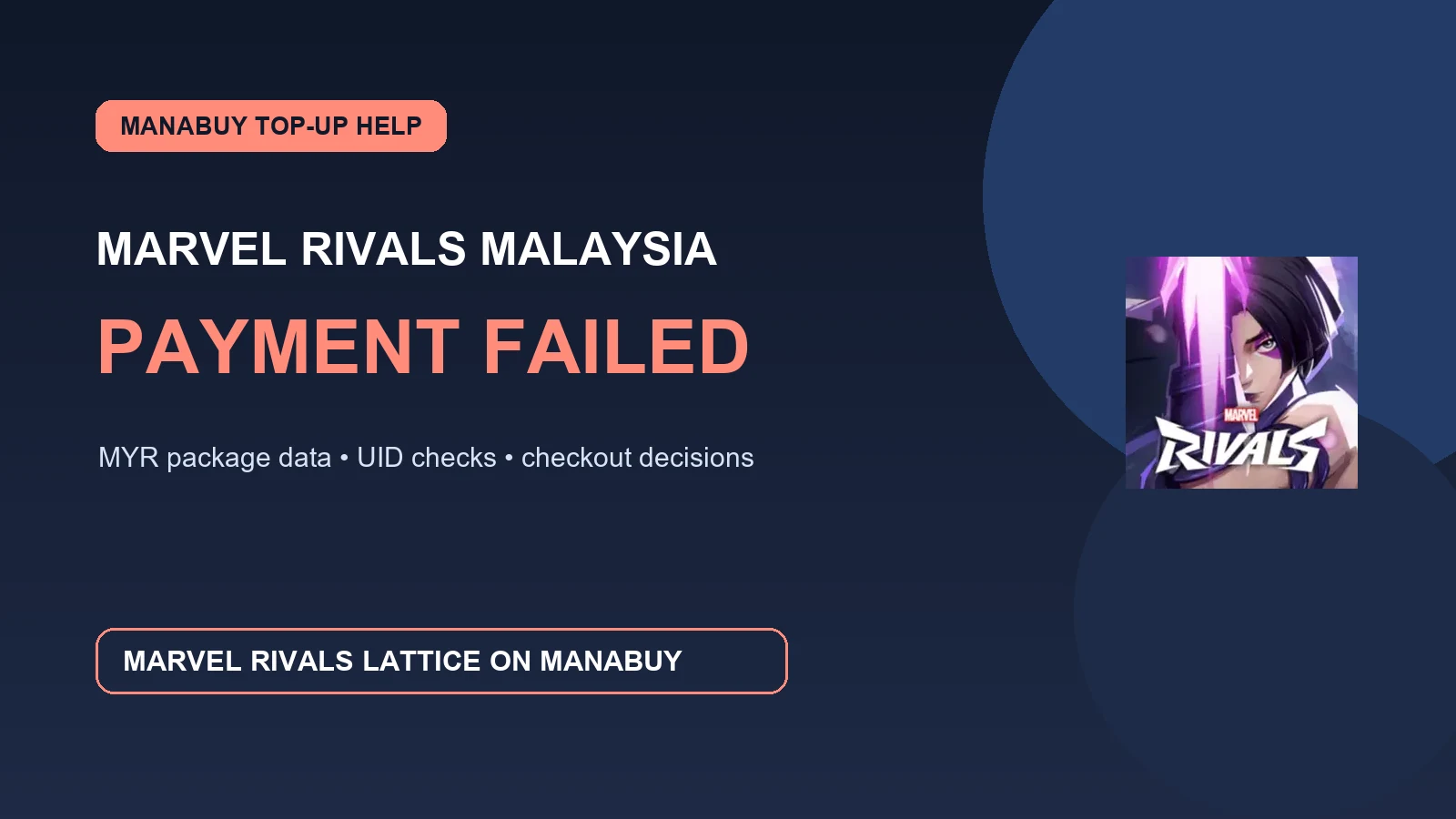 Marvel Rivals Payment Failed on ManaBuy in Malaysia: What to Check