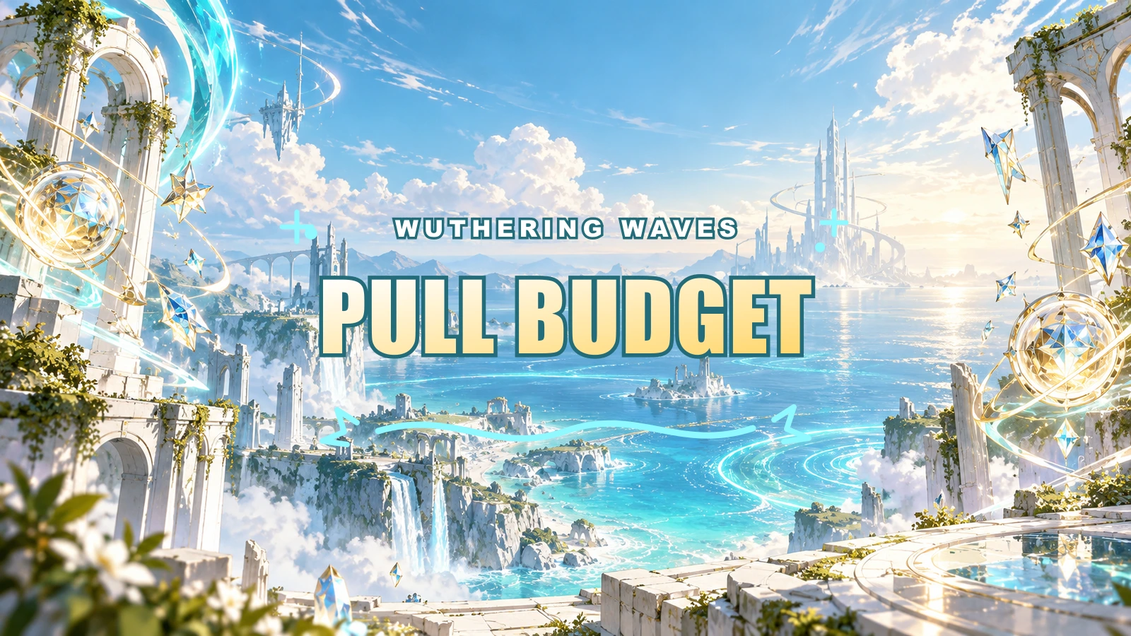Wuthering Waves Pull Budget Guide: 80/160 Pulls, Astrite and Lunites