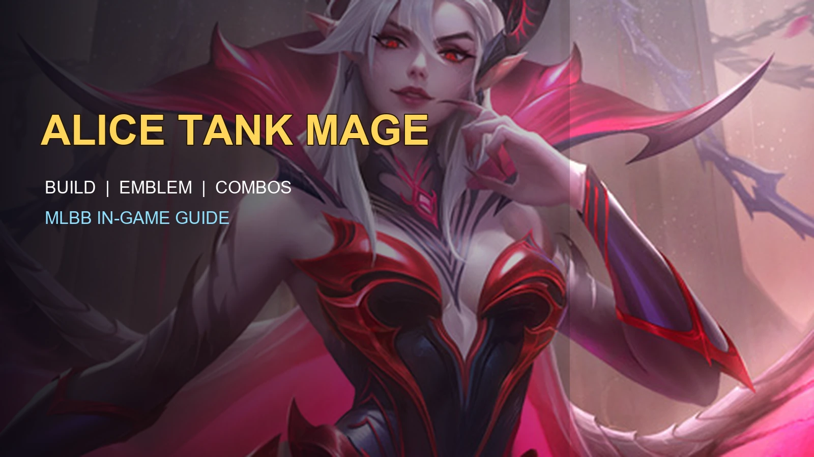 Alice MLBB Tank Mage Guide: Best Build, Emblem, Skills, Combos, and Counters