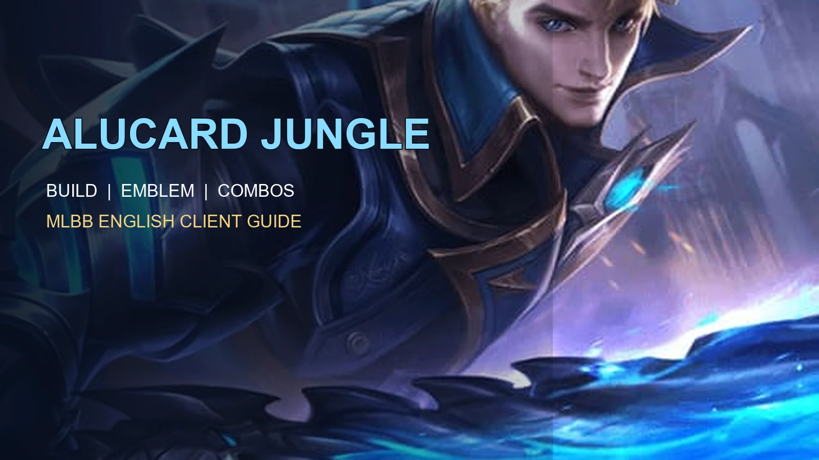 Alucard Guide: Best Build, Emblem, Skills, Combos and Counters