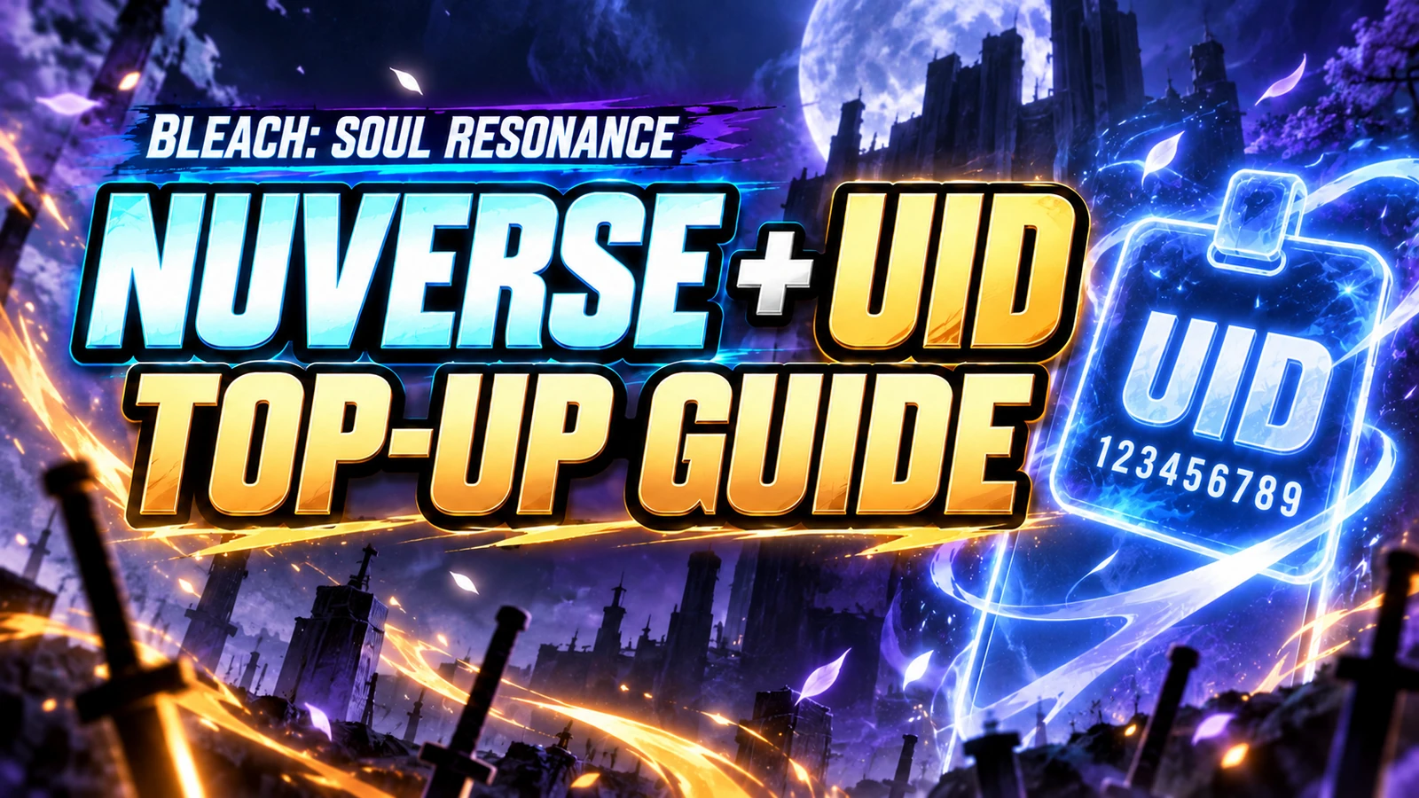 BLEACH: Soul Resonance Nuverse Version and UID Top-Up Guide