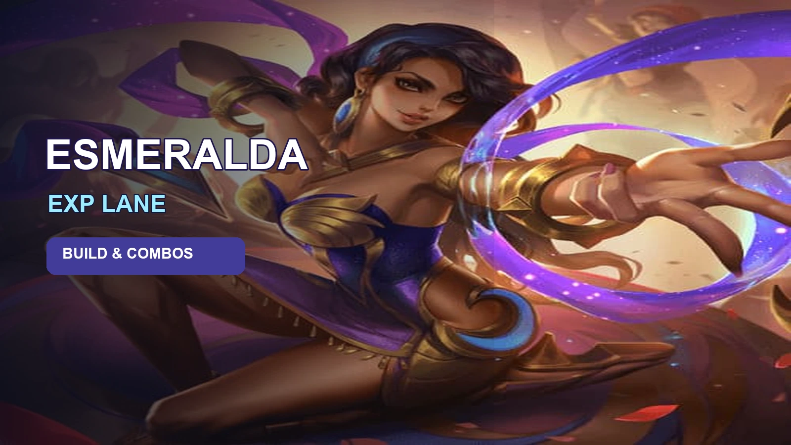 Esmeralda MLBB Guide: Best Build, Emblem, Combos, and Counters