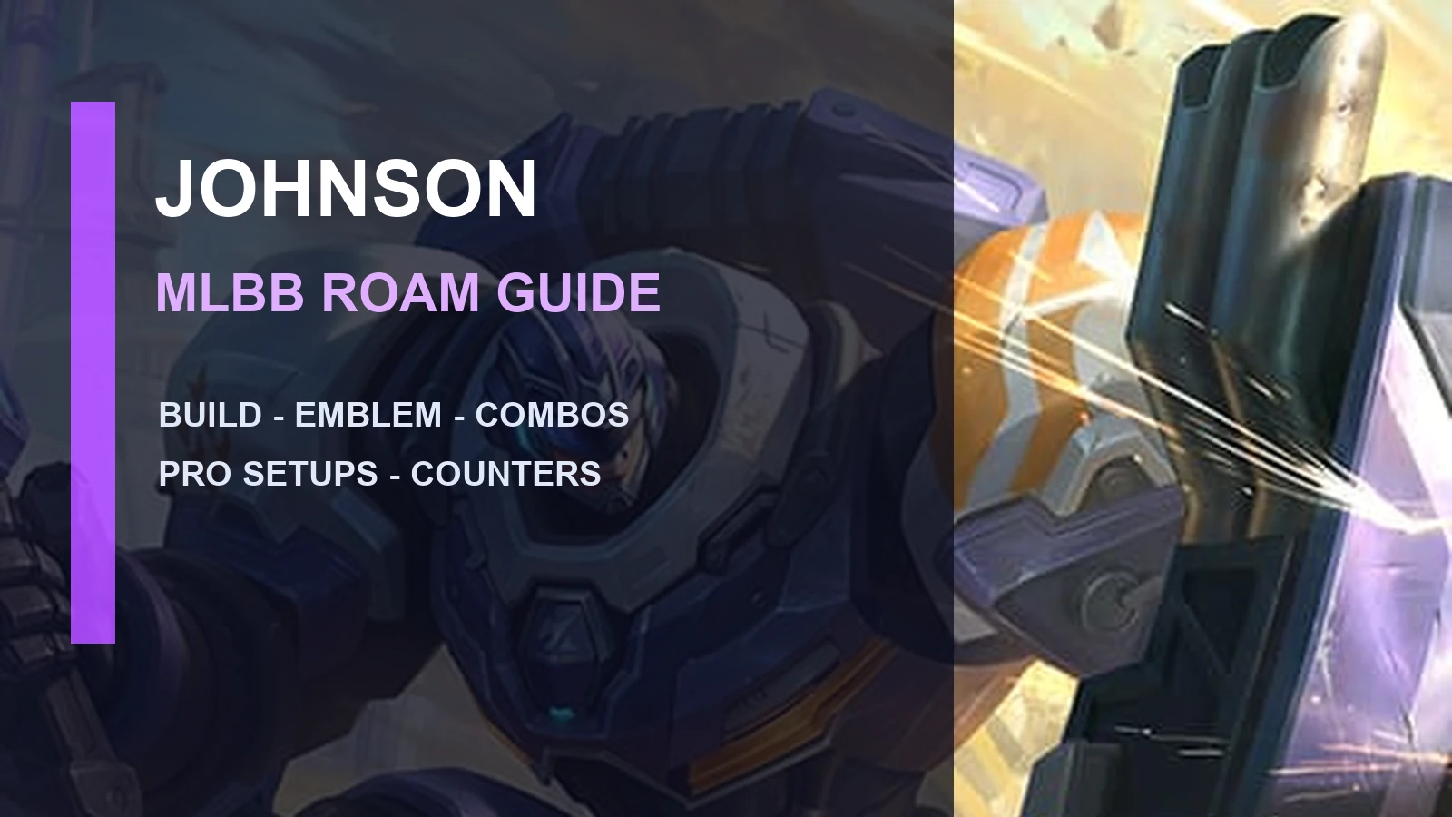 Johnson MLBB Guide: Best Build, Emblem, Skills, Combos, and Counters