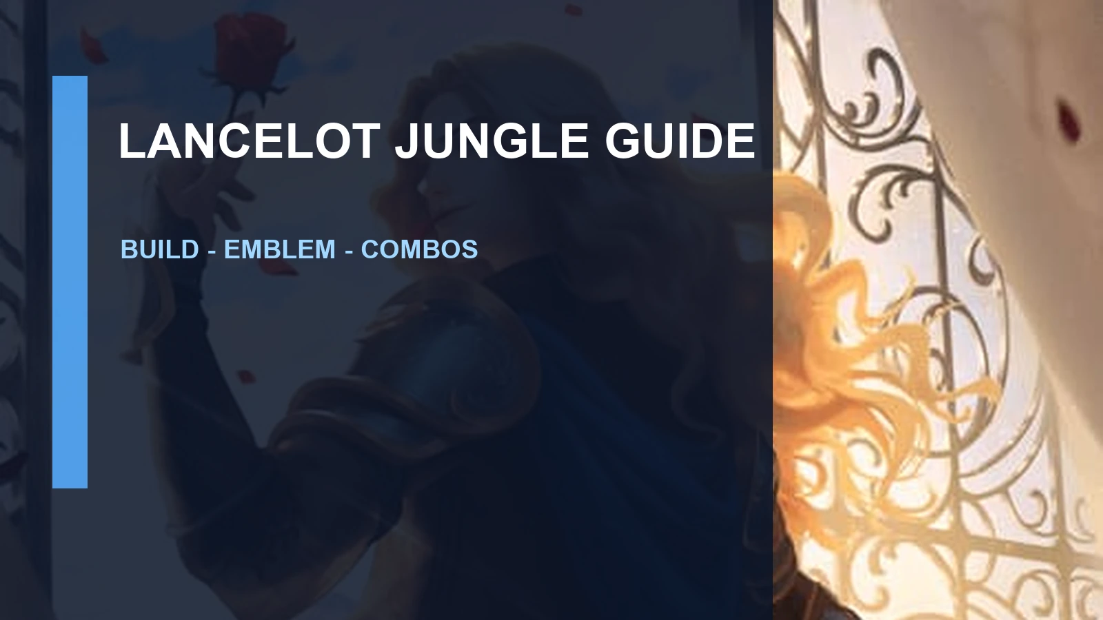 Lancelot MLBB Jungle Guide: Build, Emblem, Skills, Combos, and Counters