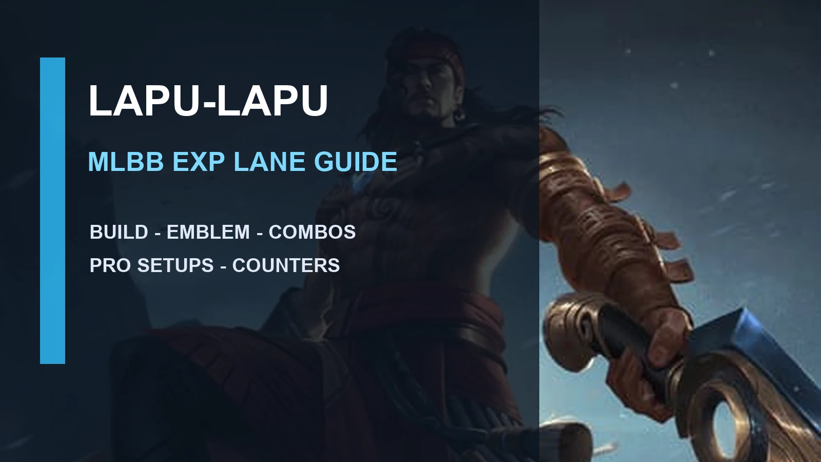 Lapu-Lapu MLBB EXP Lane Guide: Build, Emblem, Skills, Combos, and Counters