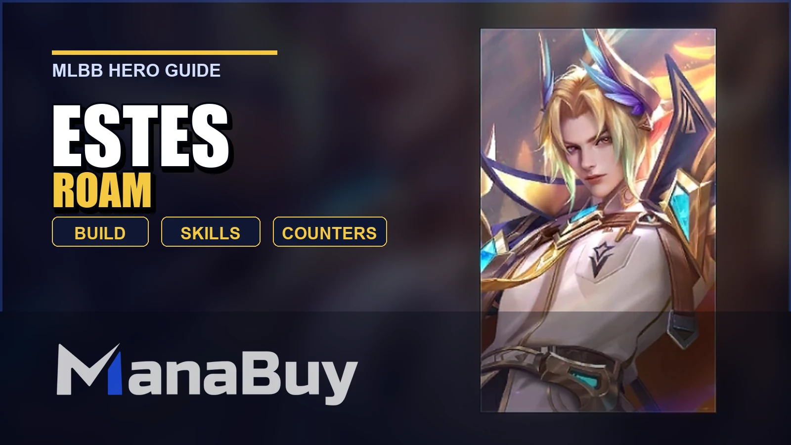 Estes MLBB Roam Guide: Best Build, Skills, Counters, and Tips