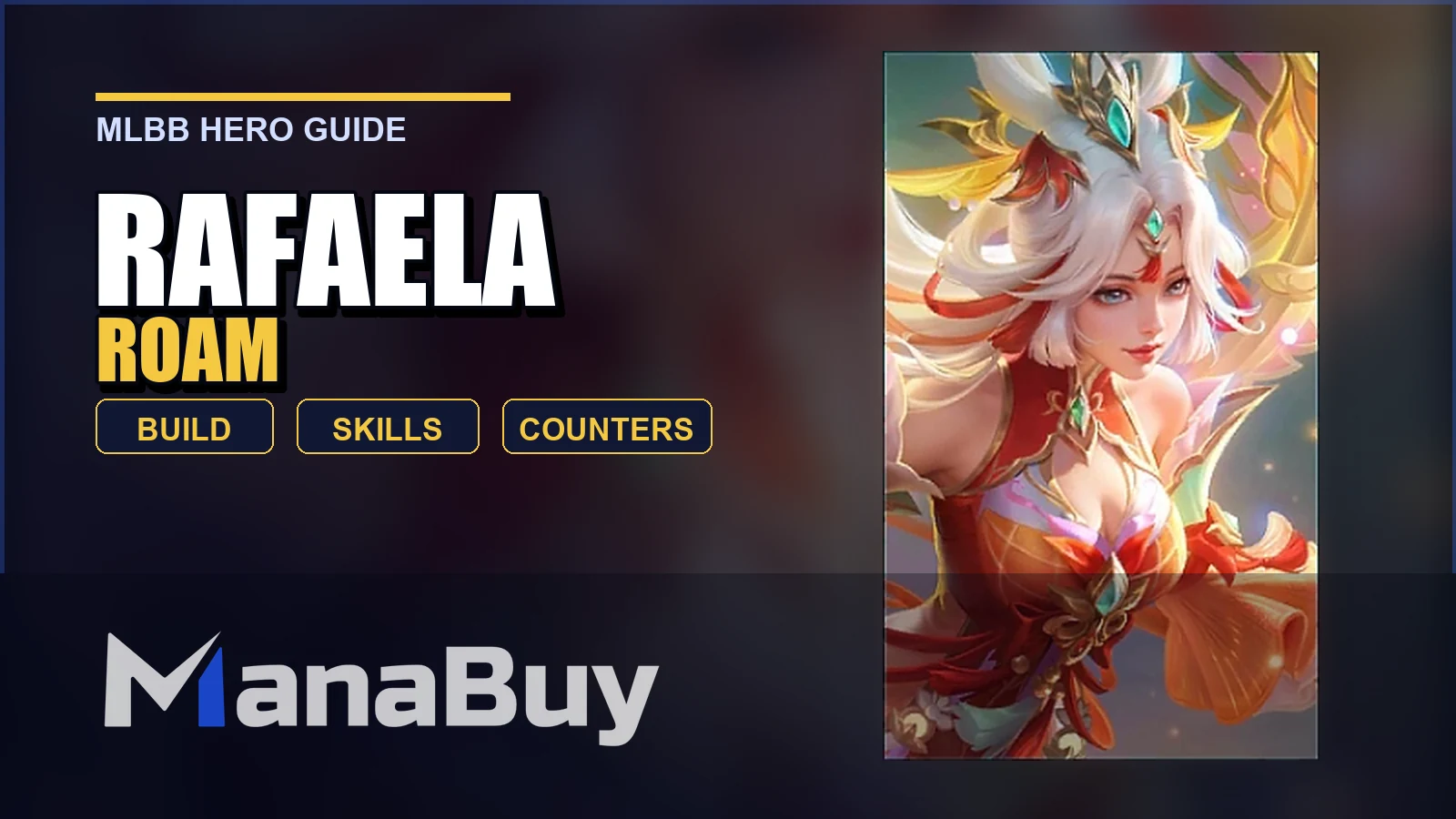 Rafaela MLBB Roam Guide: Best Build, Skills, Counters, and Tips