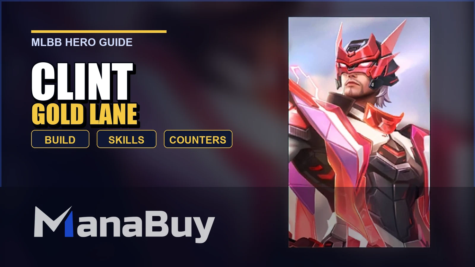 Clint MLBB Gold Lane Guide: Best Build, Skills, Counters, and Tips