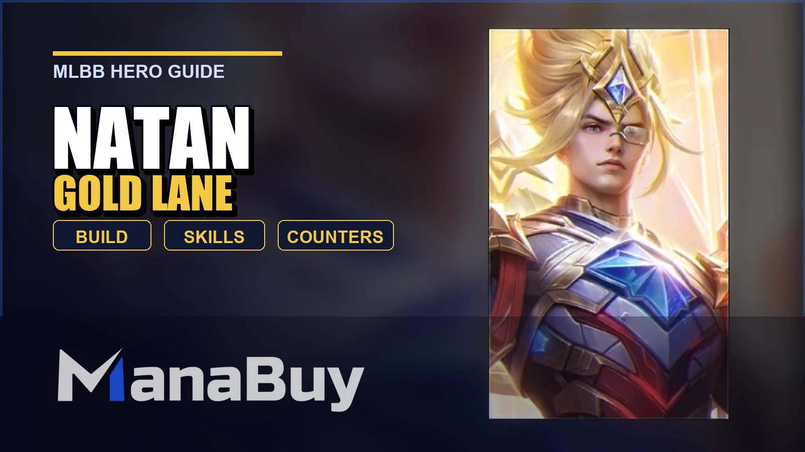 Natan MLBB Gold Lane Guide: Best Build, Skills, Counters, and Tips