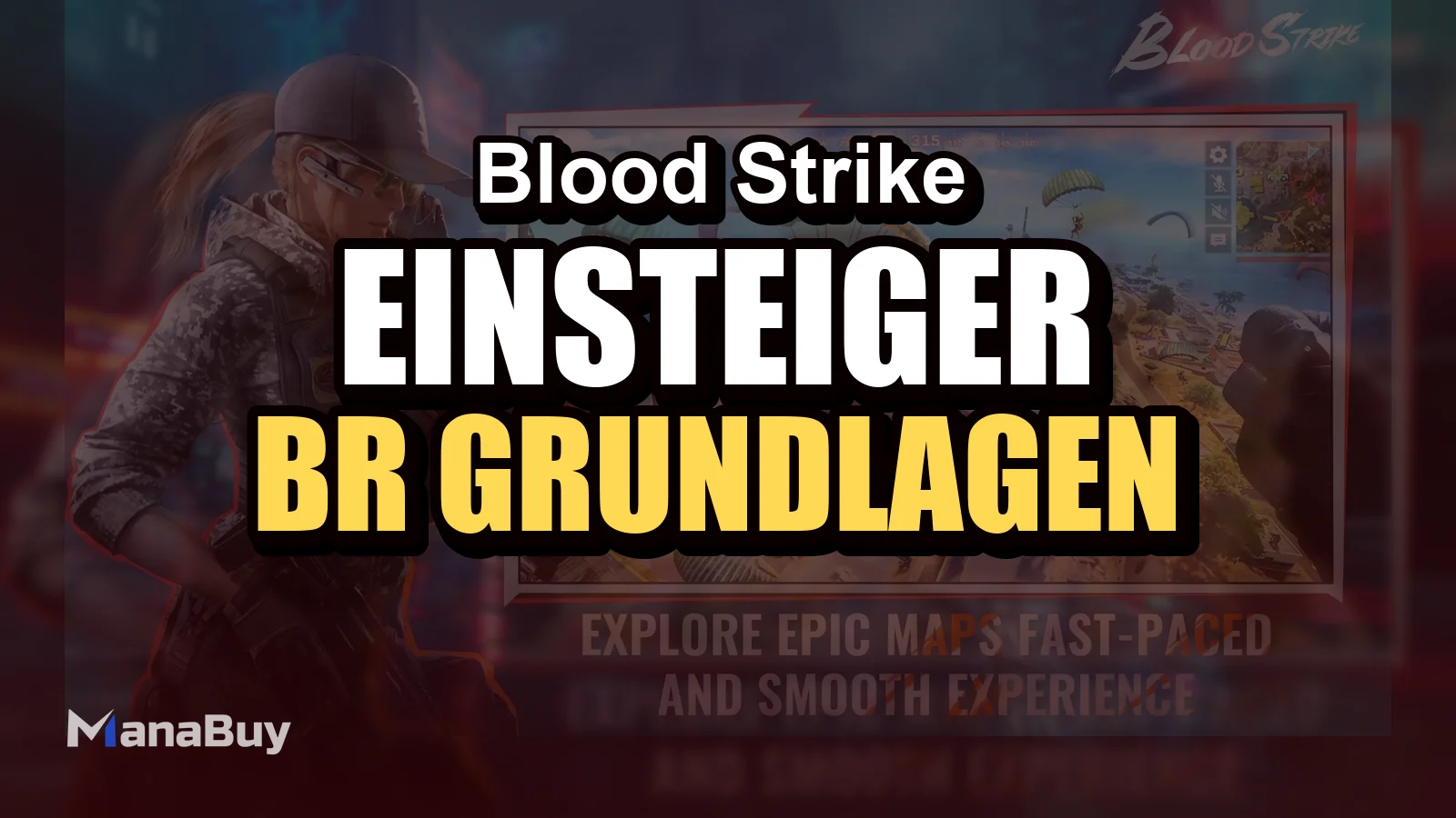 Blood Strike Einsteiger-Guide: BR-Grundlagen, Match-Ablauf und Überlebenstipps