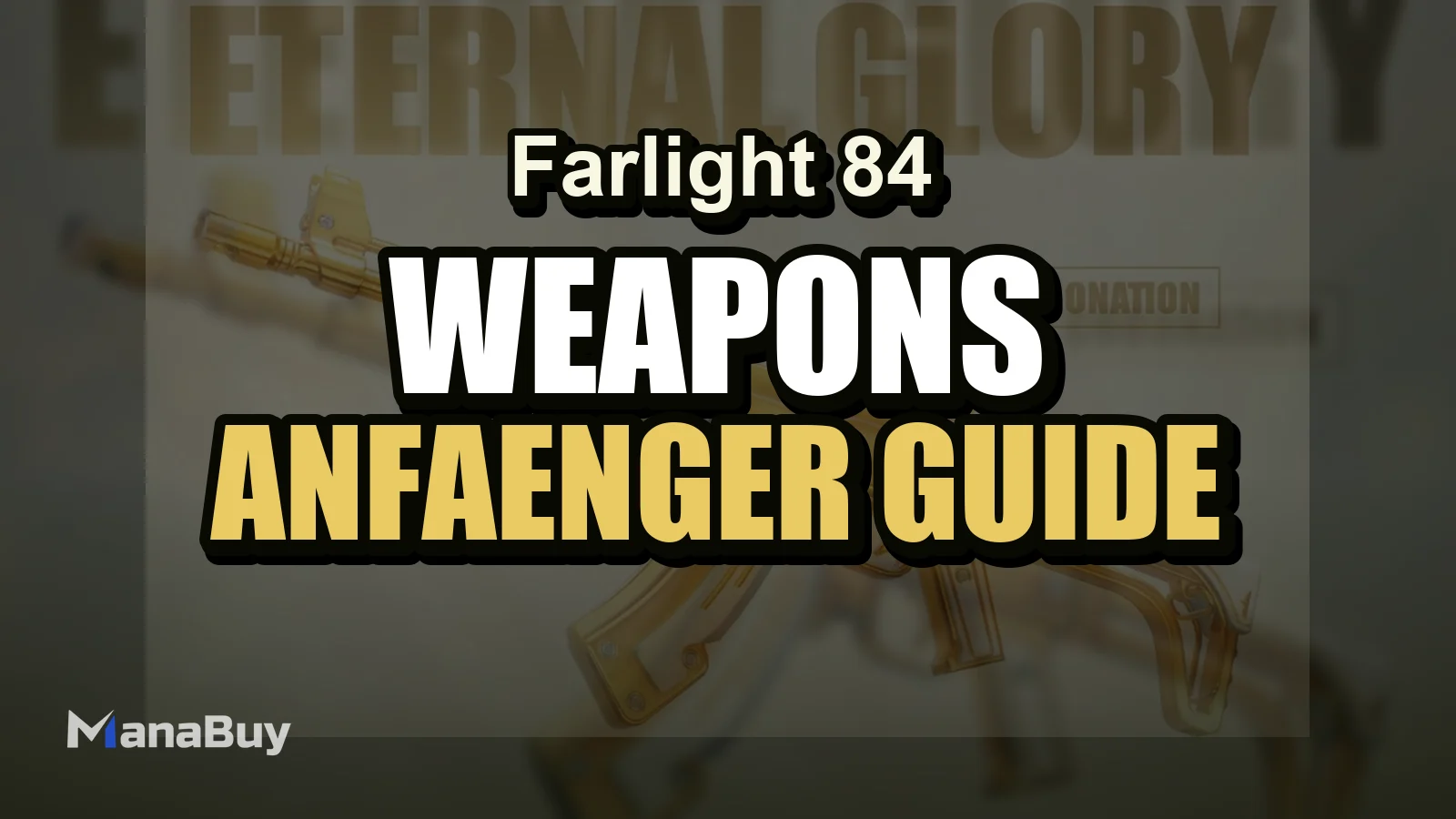 Farlight 84: Die besten Waffen für Anfänger – Welche Waffen solltest du zuerst üben?