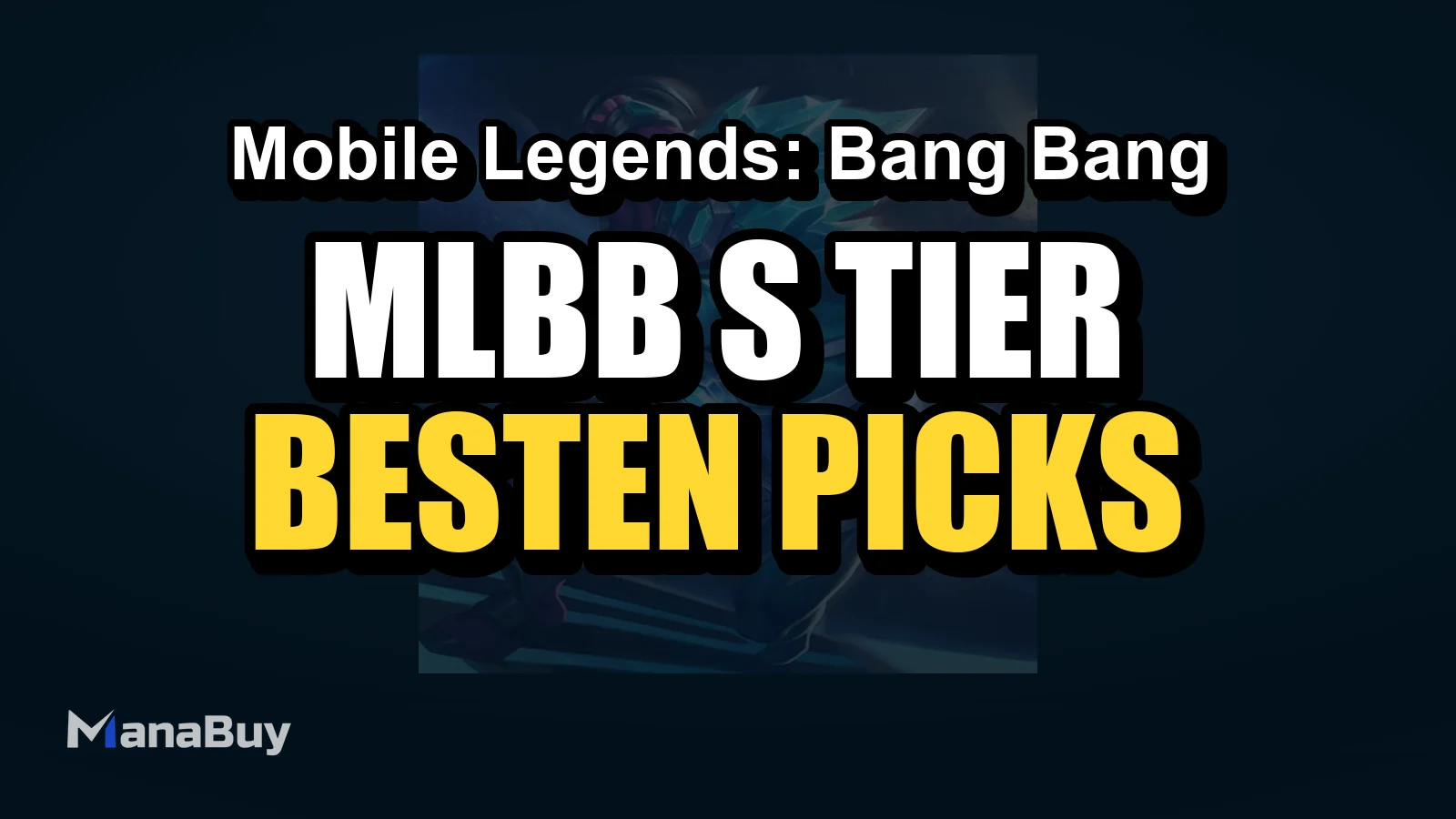 MLBB S-Tier Helden Ranking 2026: Die besten Picks für Ranked