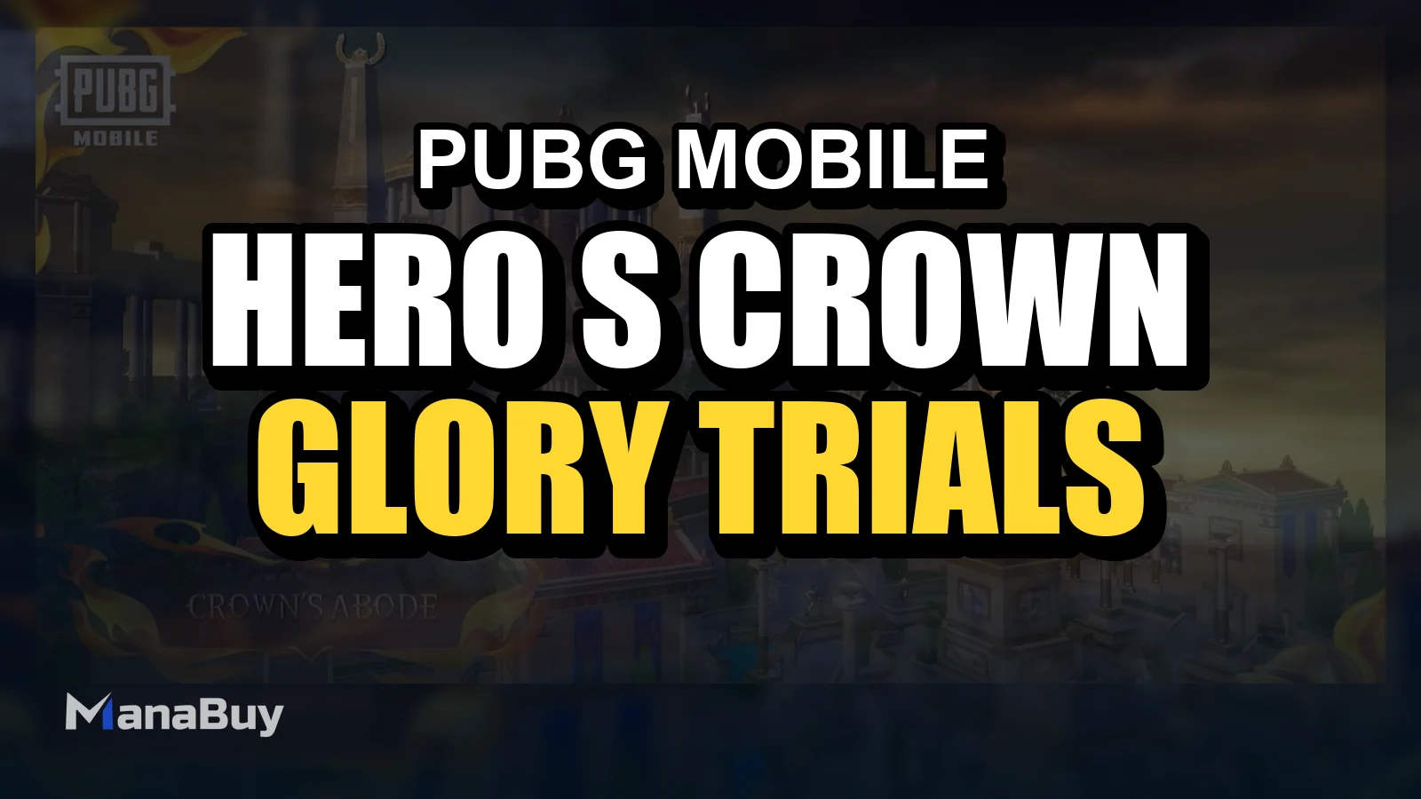PUBG MOBILE Hero's Crown Guide: Glory, Trials, Helios und neue Items