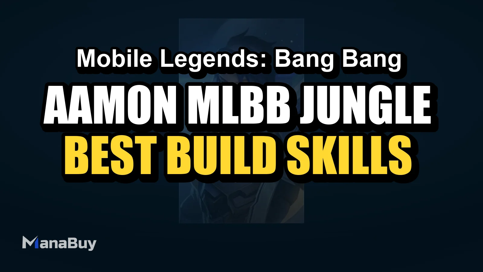 Aamon MLBB Jungle Guide: Best Build, Emblem, Skills, Combos, and Counters