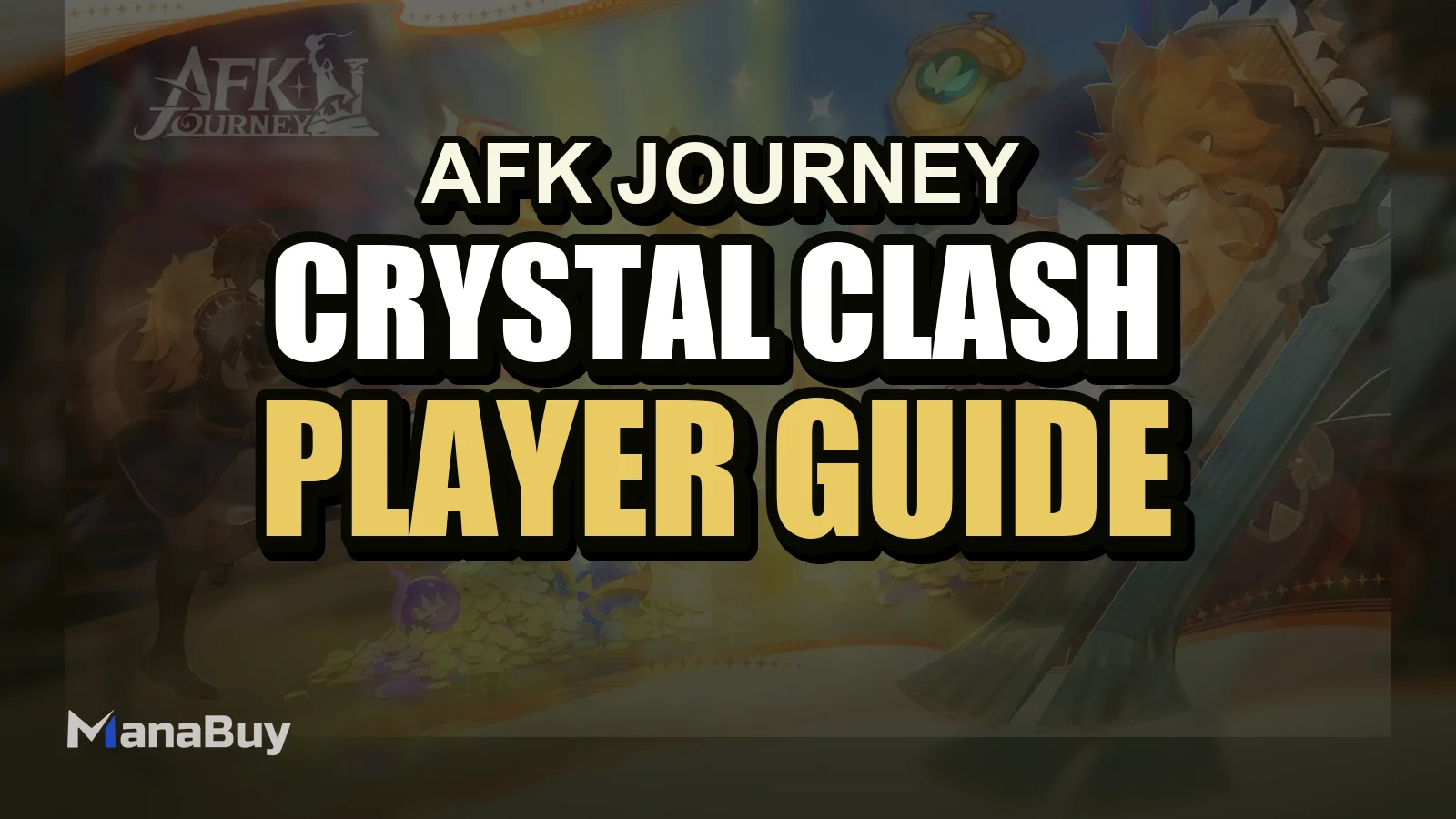 AFK Journey Crystal Clash Complete Guide