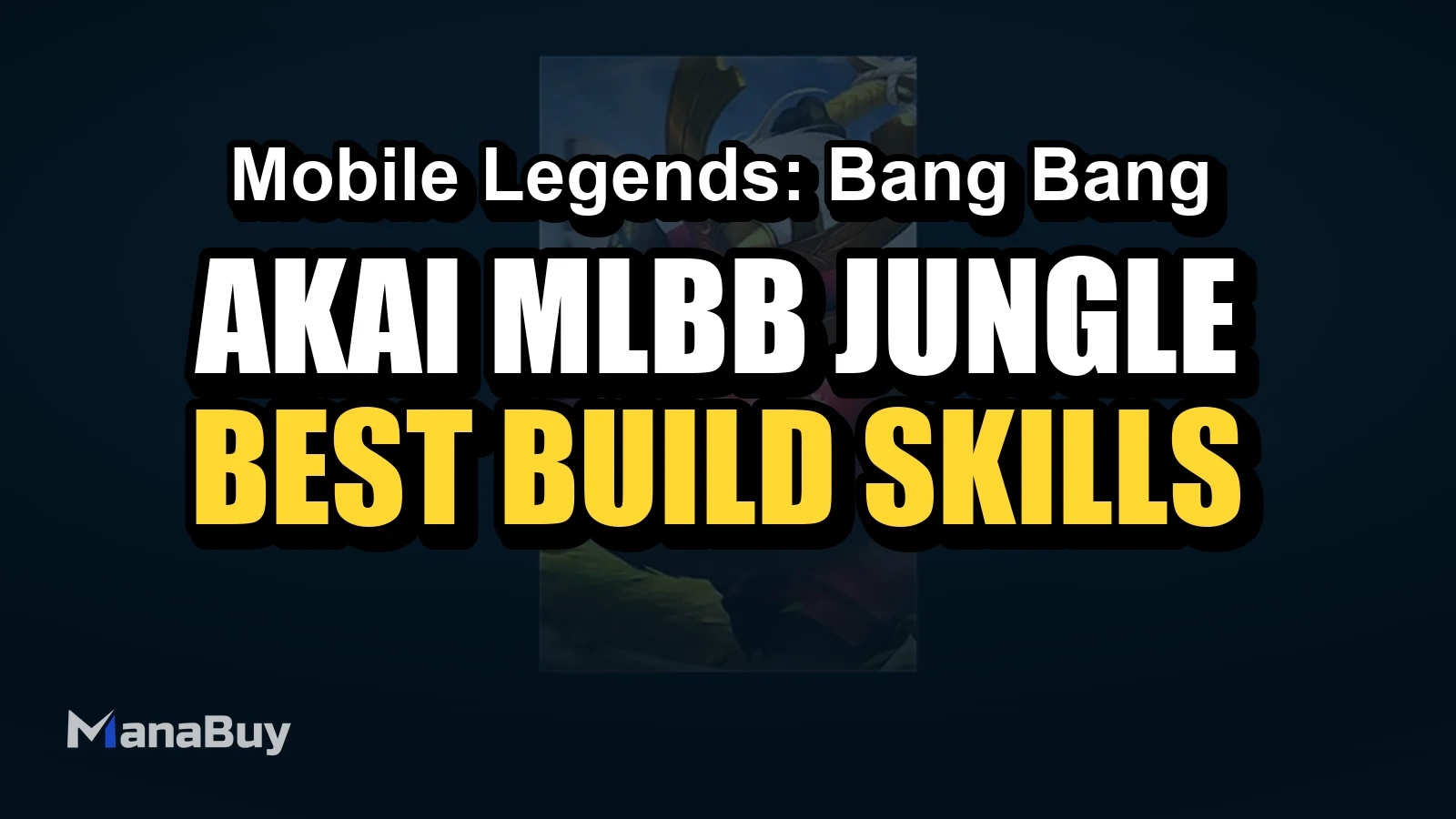 Akai MLBB Roam Guide: Best Build, Emblem, Skills, Combos, and Counters