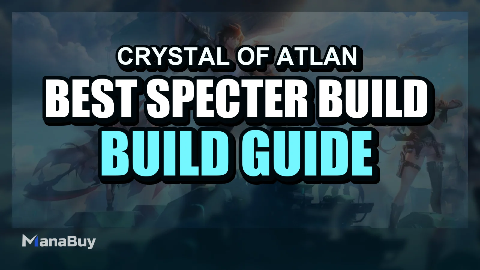 Best Specter Build for PvP & PvE in Crystal of Atlan