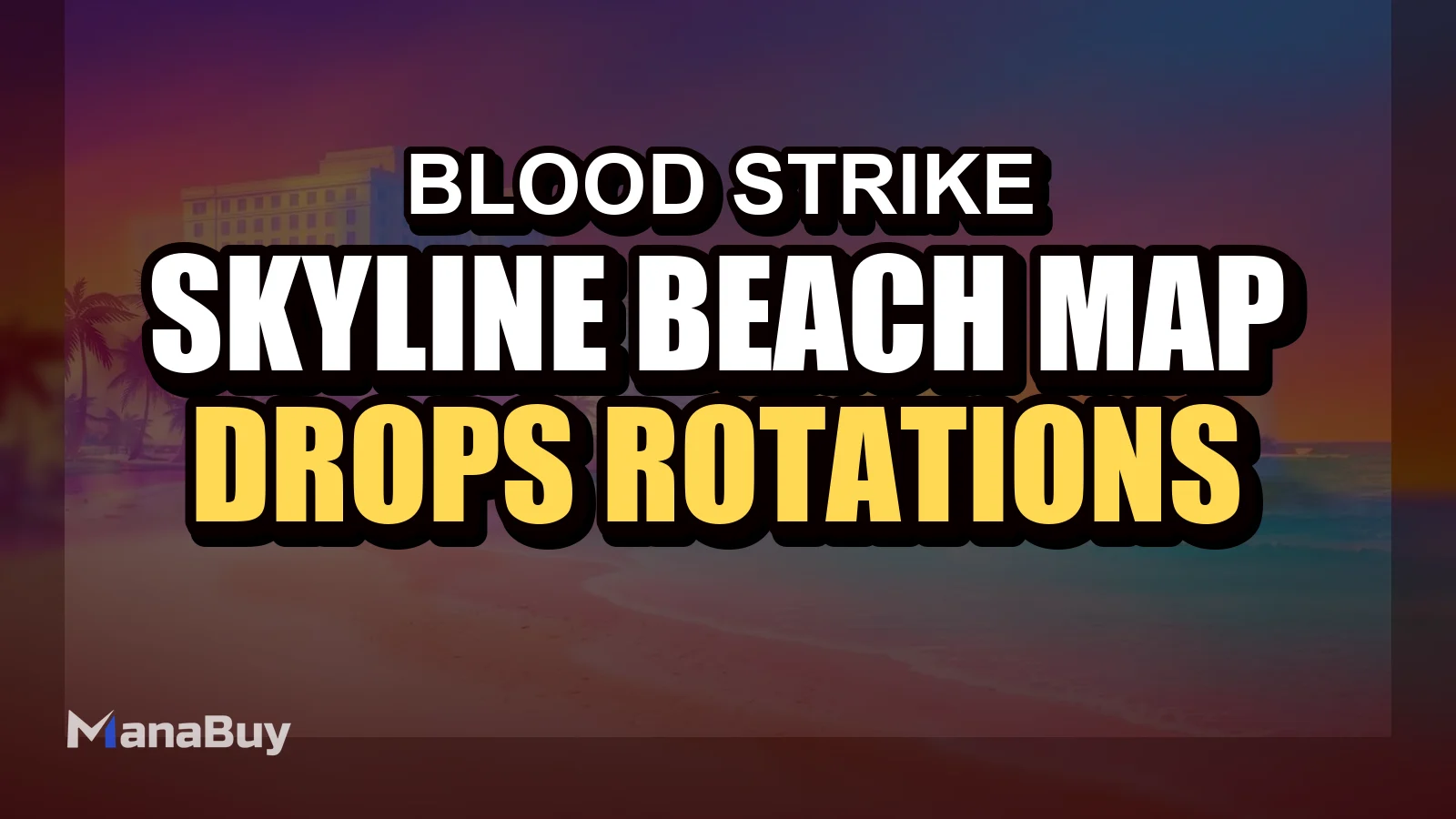 Skyline Beach Map & “Hide & Seek” Mode: Drops, Rotations, and Duels