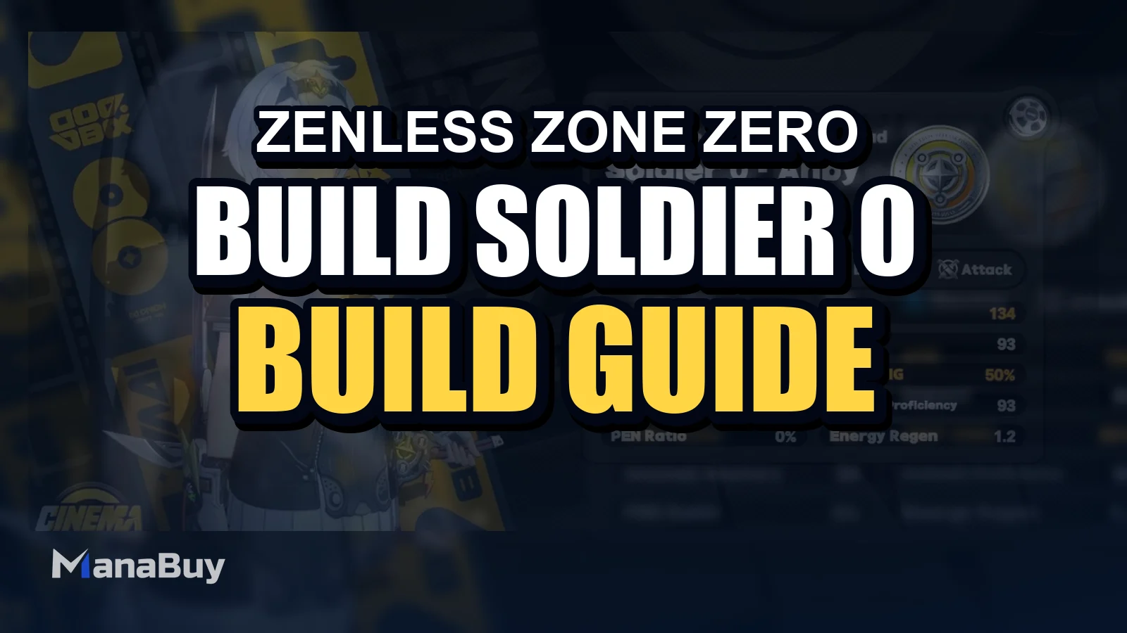 How to Build Soldier 0 – Anby in Zenless Zone Zero 2.5