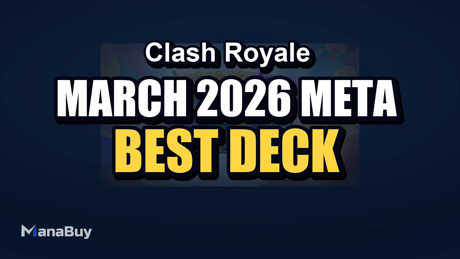 Clash Royale March 2026 Meta Shift: Best Deck Directions to Watch