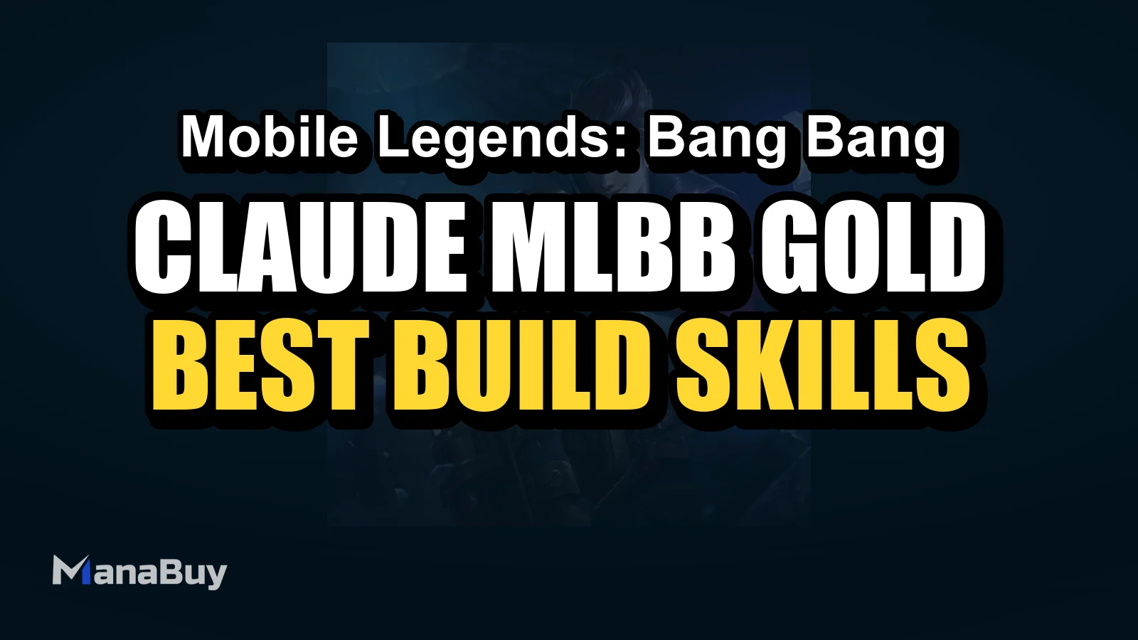 Claude MLBB Gold Lane Guide: Best Build, Skills, Counters, and Tips