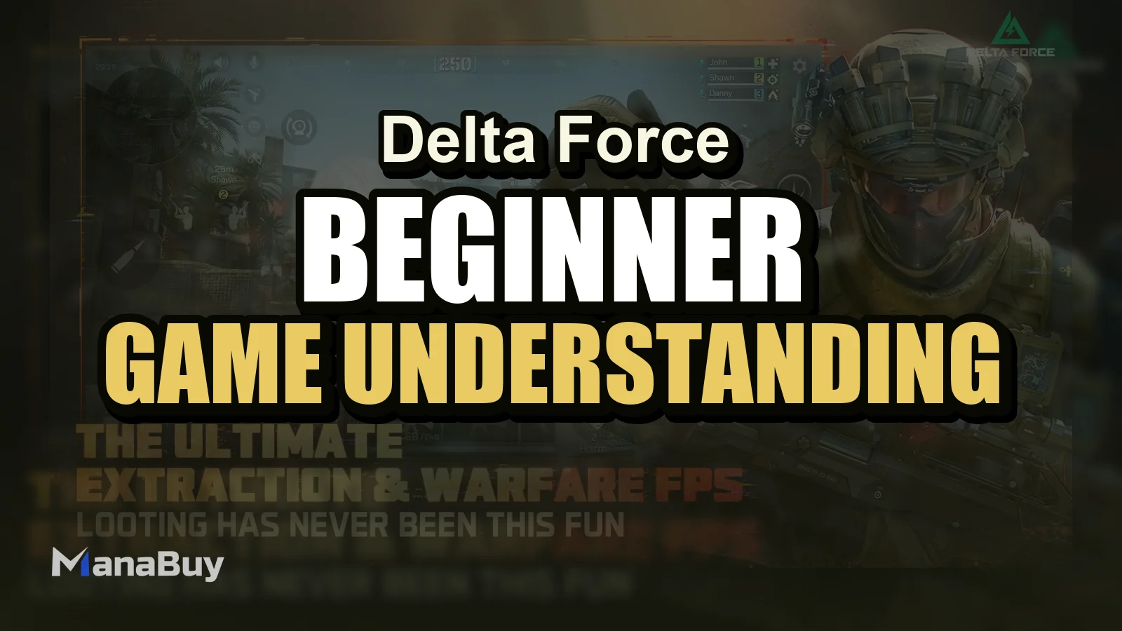 Delta Force Beginner Guide: Why Game Understanding Matters More Than Aim
