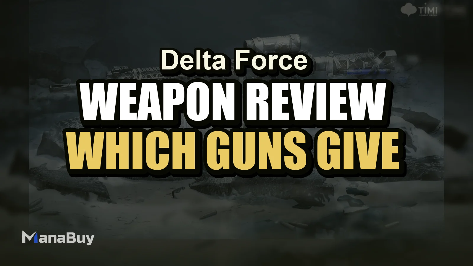 Delta Force Weapon Review: Which Guns Give the Best Value?