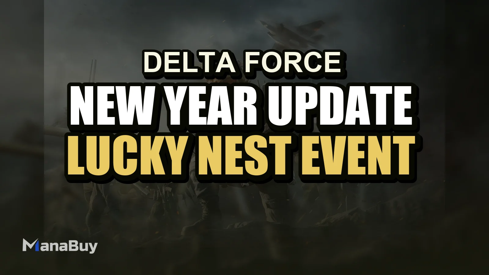 Delta Force New Year Update: Lucky Nest Event & Space City 2.0 Test