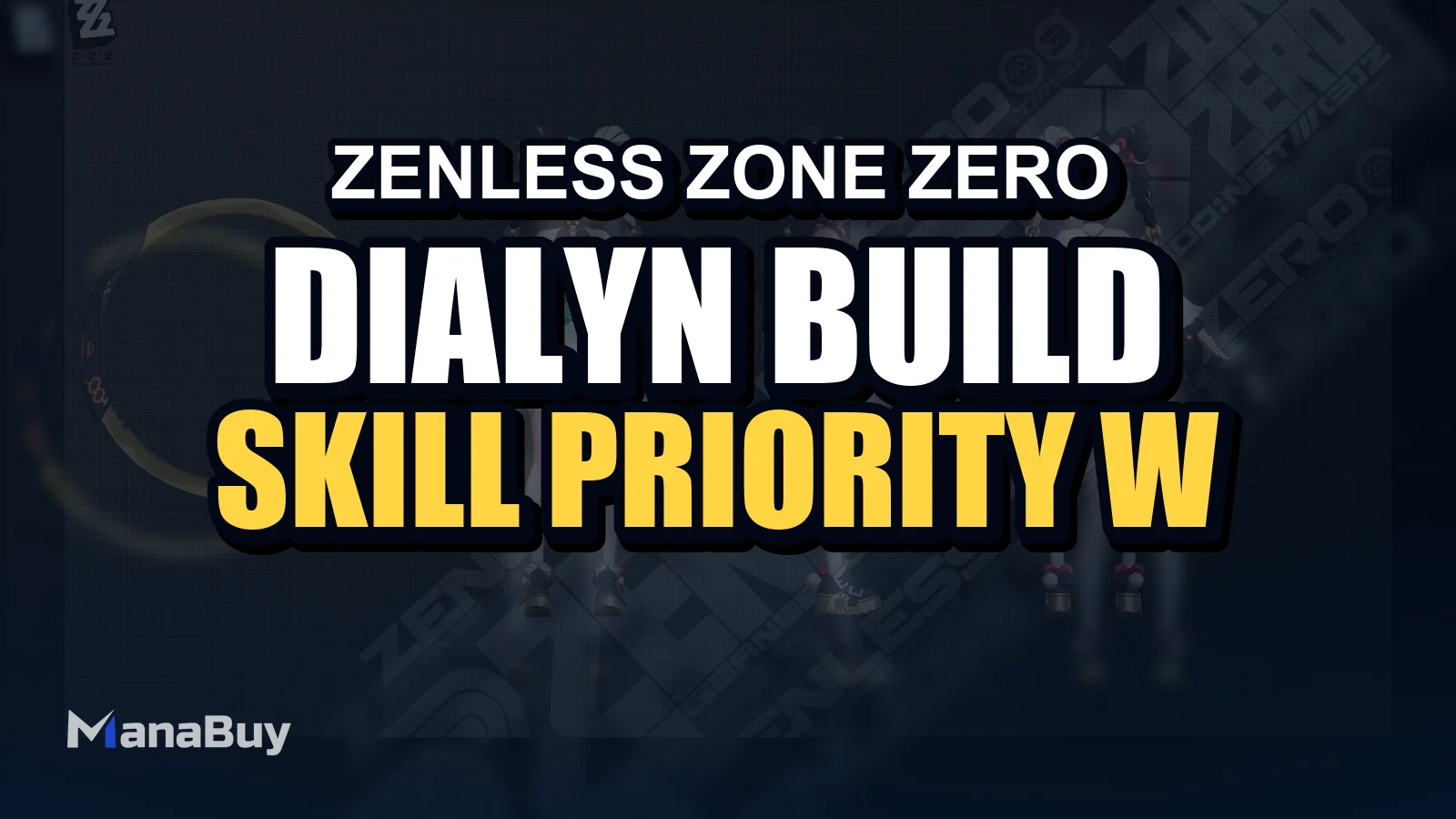 Dialyn Build Guide: Skill Priority, W-Engines, Disc&Teams