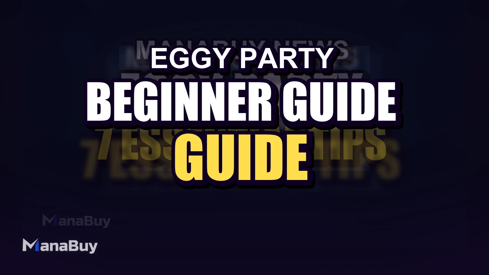 Eggy Party: 7 Essential Tips for Beginners to Qualify More Often