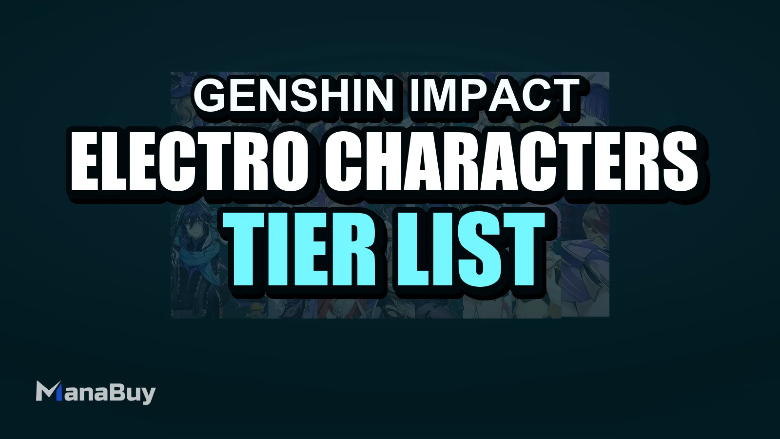 Electro Characters Tier List in Genshin Impact