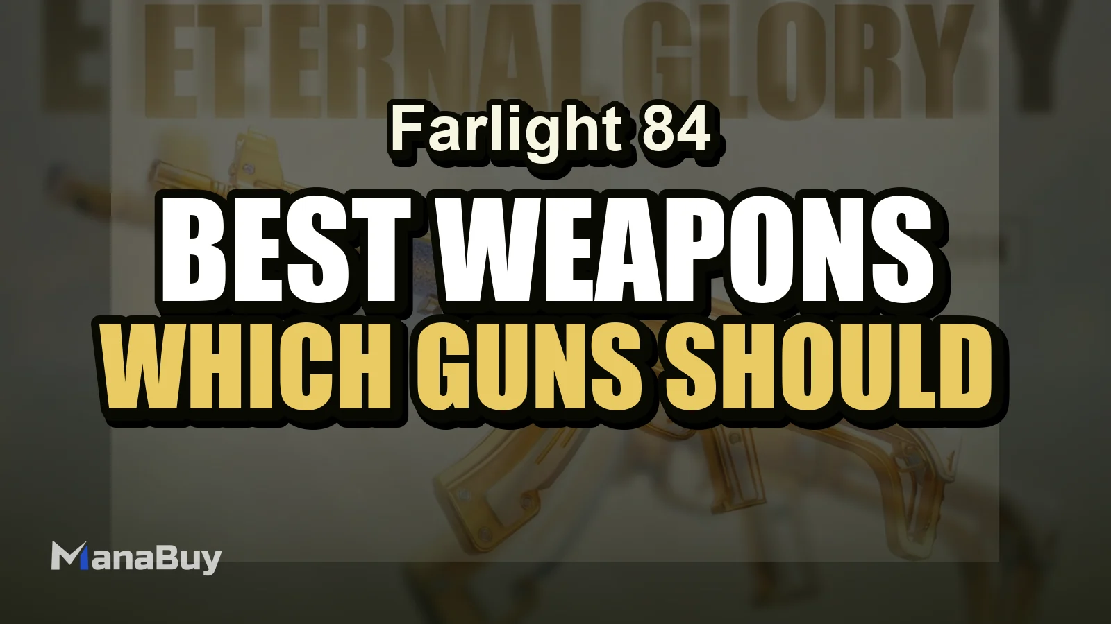 Farlight 84 Best Weapons for Beginners: Which Guns Should You Practice First?