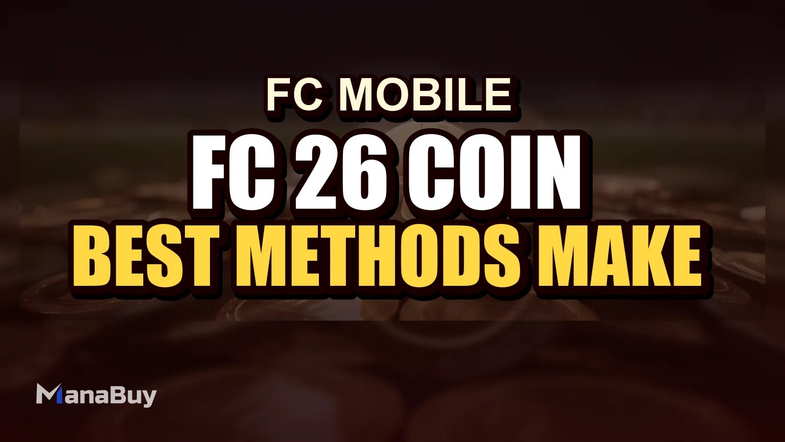 FC 26 Coin Trading Guide: Best Methods to Make Millions