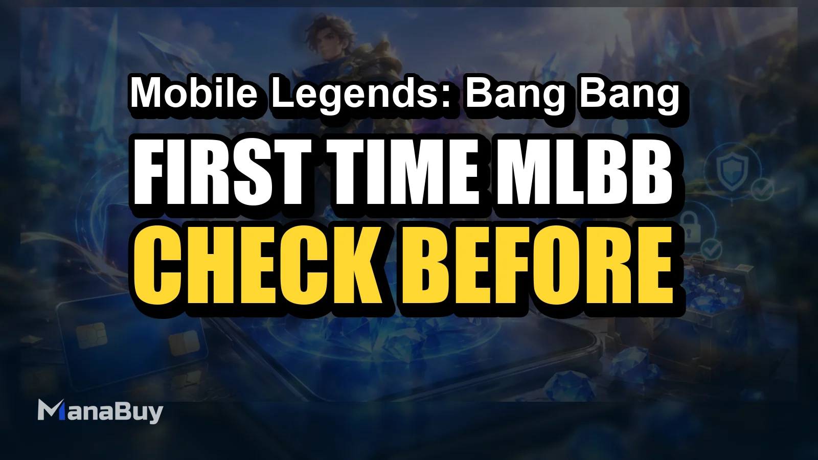 First-Time MLBB Top Up Checklist: What to Check Before Buying Diamonds