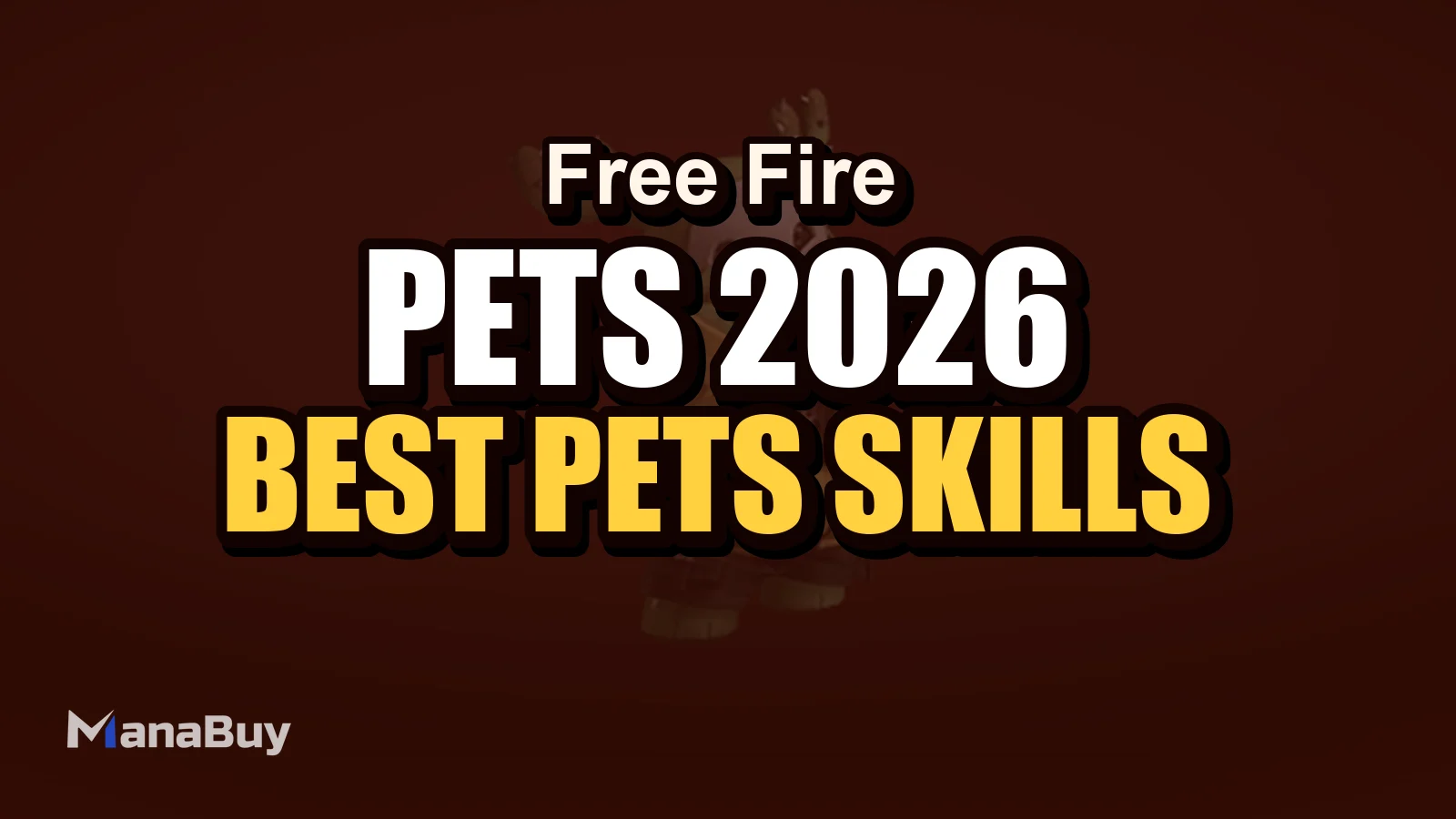 Free Fire Pets Guide 2026: Best Pets, Skills and Character Pairings
