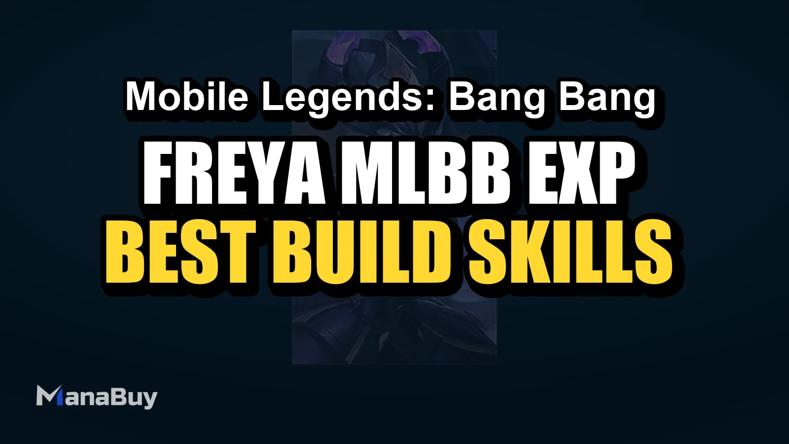 Freya MLBB EXP Lane Guide: Best Build, Skills, Counters, and Tips