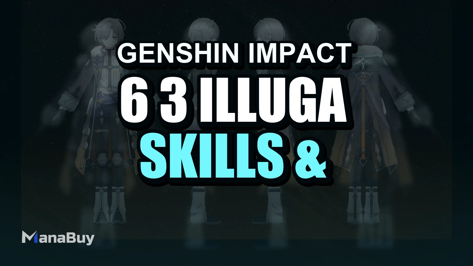 Genshin Impact 6.3 — Illuga: Skills & Constellations Guide