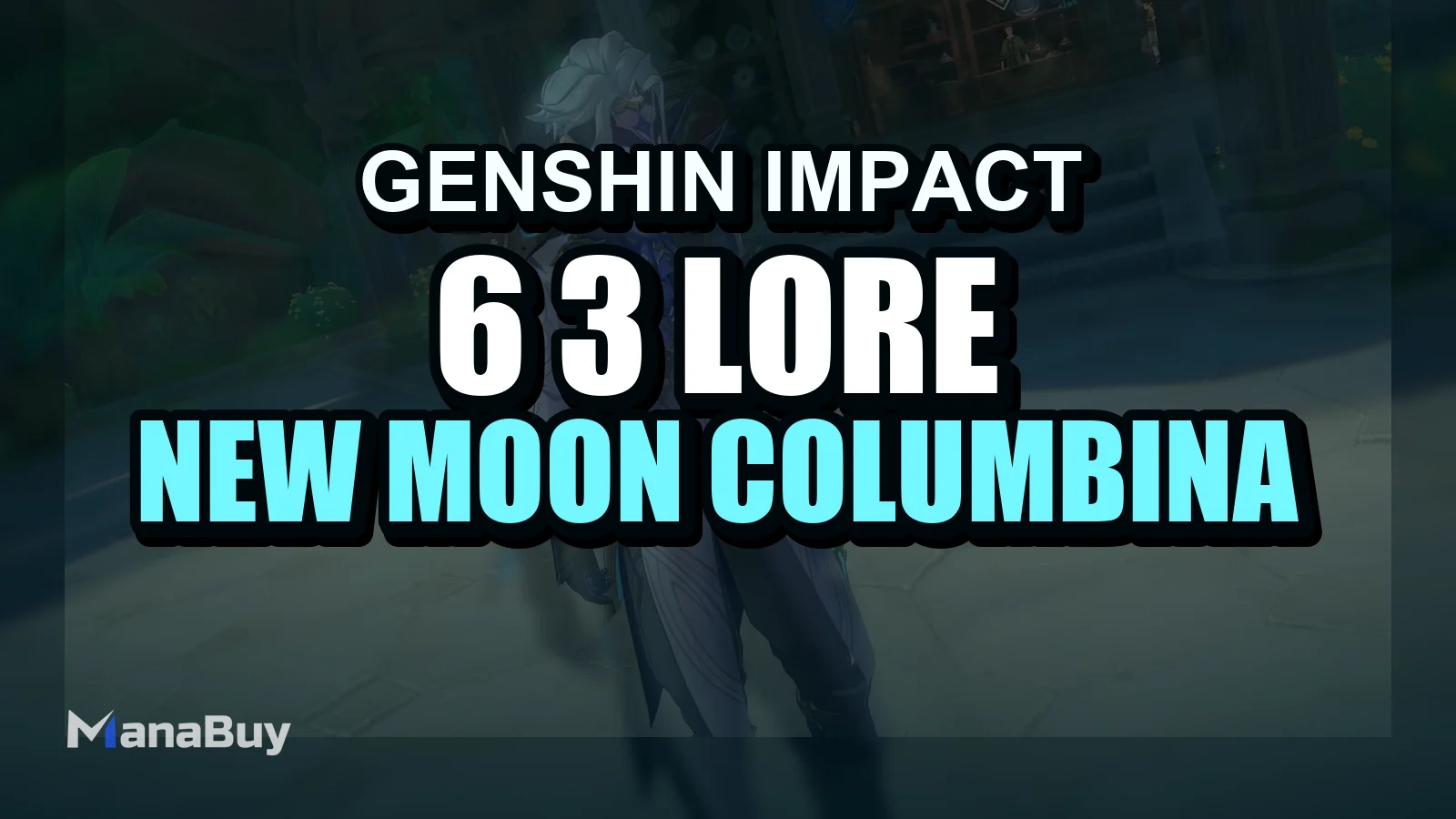 Genshin Impact 6.3 Lore: New Moon Columbina & Dottore