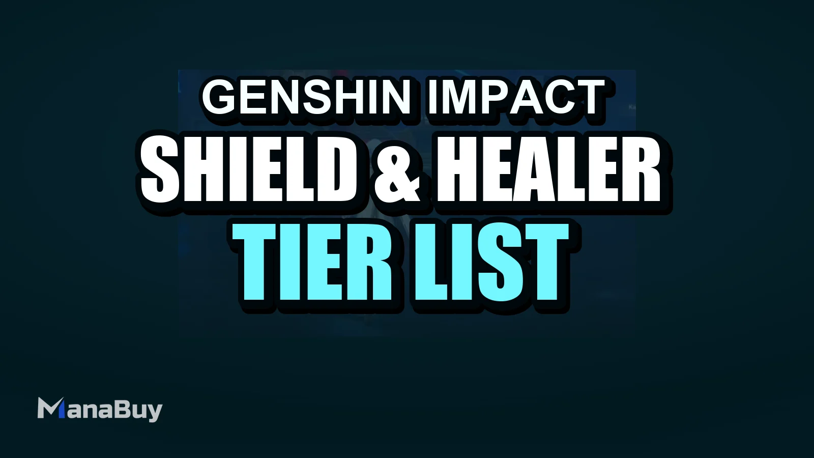 Genshin Impact Shield & Healer Tier List for Spiral Abyss