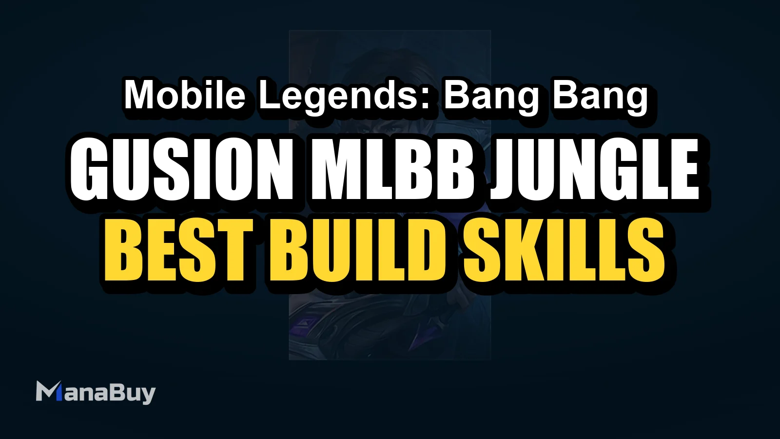 Gusion MLBB Jungle Guide: Best Build, Skills, Counters, and Tips