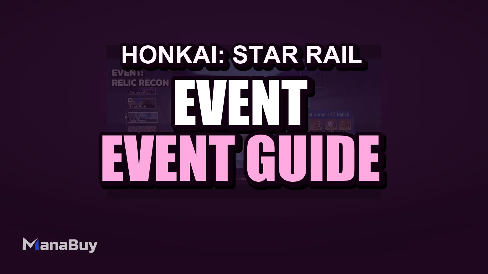 Honkai Star Rail 3.7 Relic Recon Event - Historical Snapshot