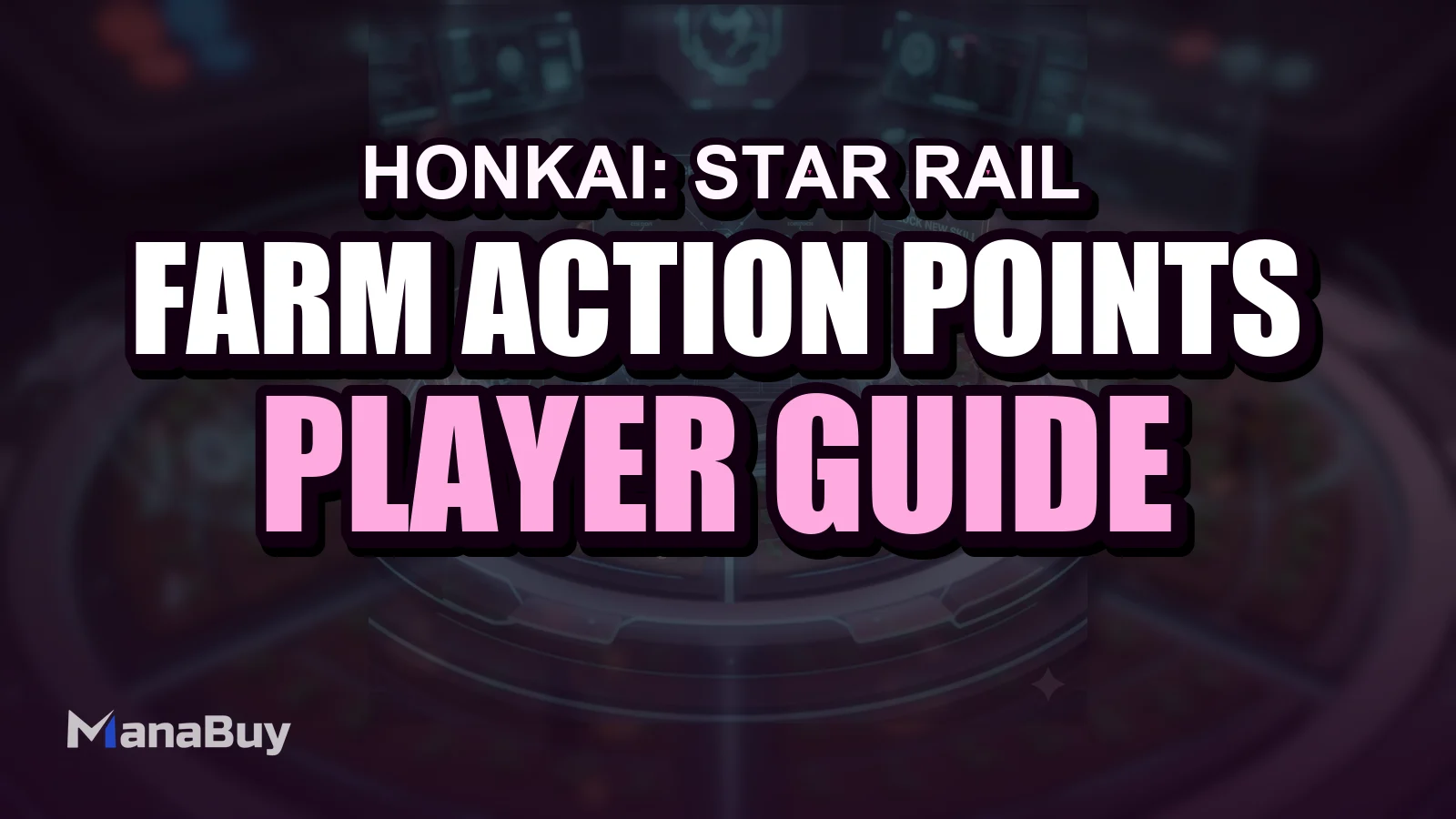 How to Farm Action Points Efficiently in HSR - 2026 Guide