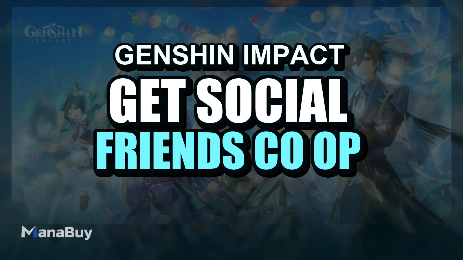 How to Get Social in Genshin Impact : Friends, Co-Op & Chat Options