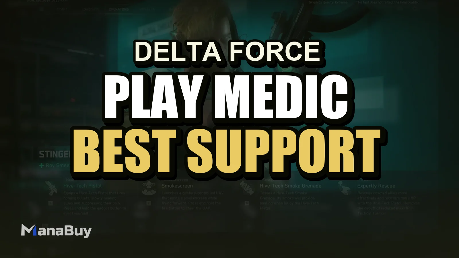 How to Play Medic in Delta Force: Best Support Builds