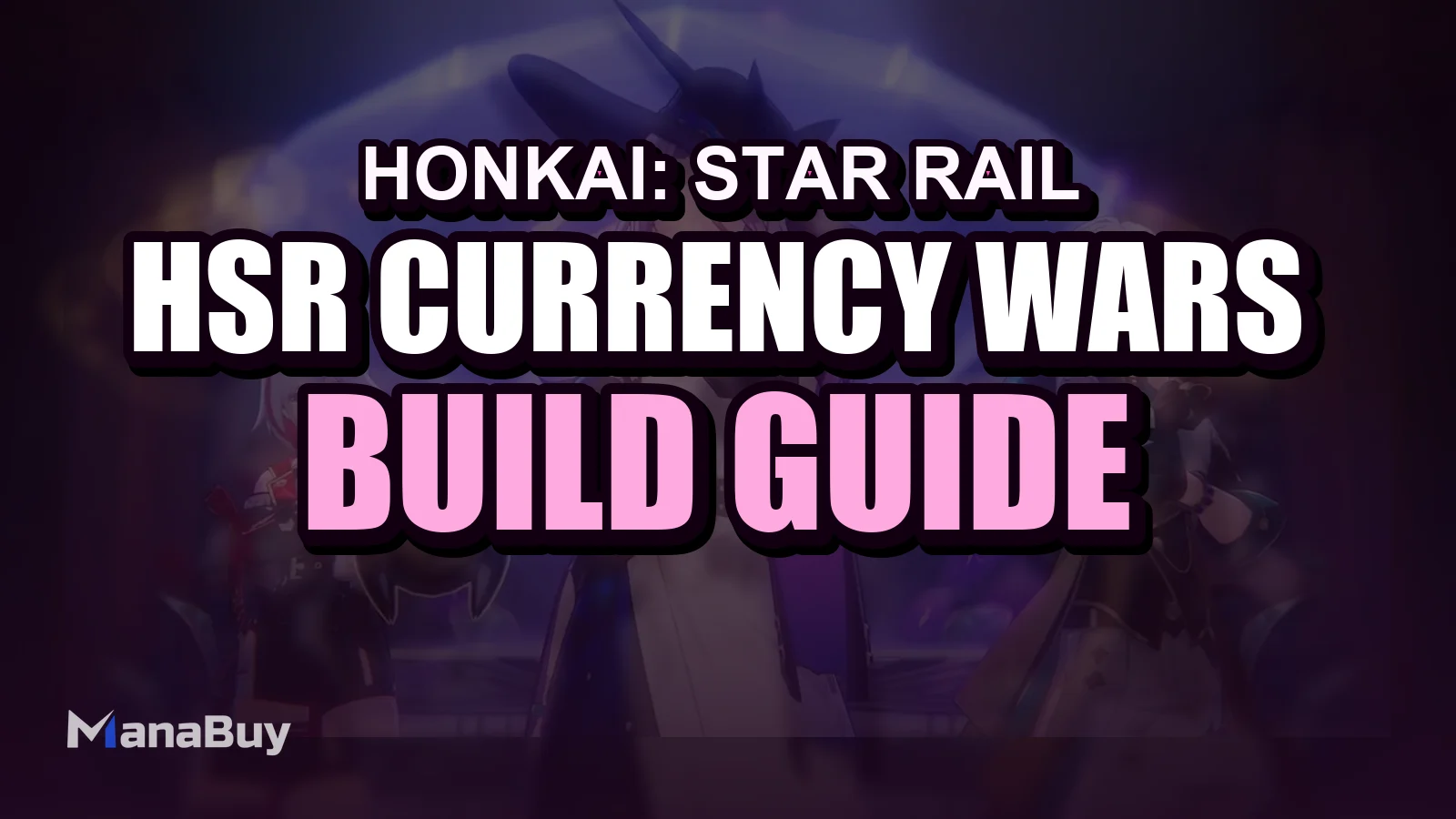 HSR Currency Wars Guide - Best Teams and F2P Tips