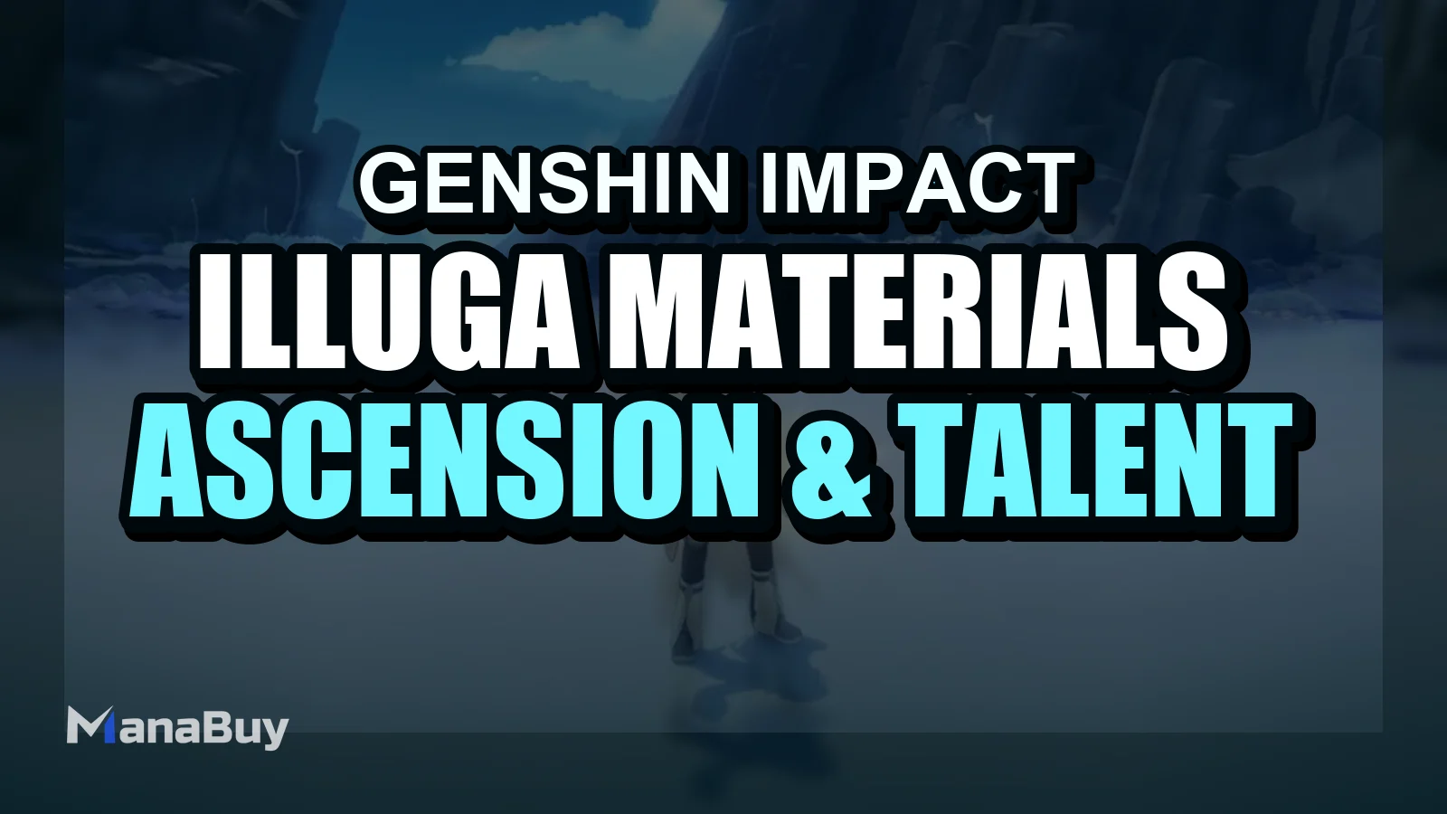 Illuga Materials Pre-Farm Guide: Ascension & Talent