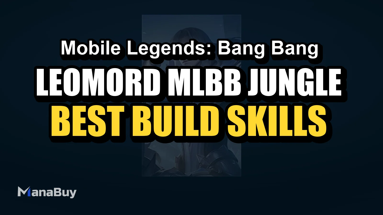 Leomord MLBB Jungle Guide: Best Build, Skills, Counters, and Tips