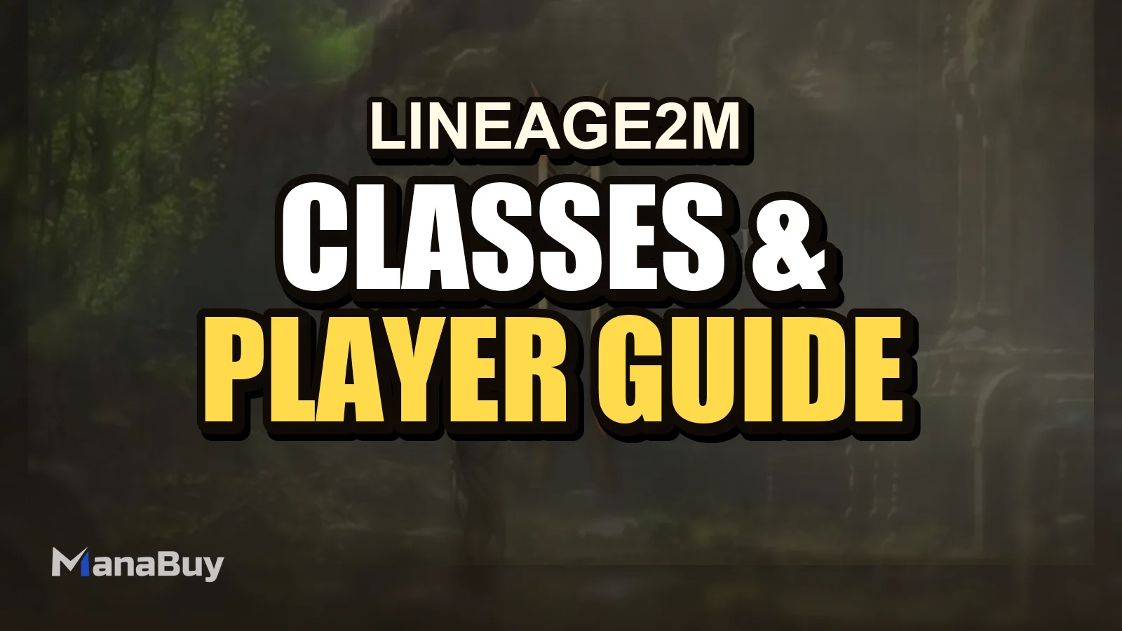 Lineage2M Classes & Progression Guide (2025 Edition)