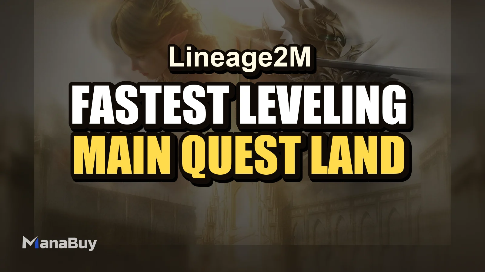 Lineage2M Fastest Leveling Guide: Main Quest, Land of Blessings, and Codex
