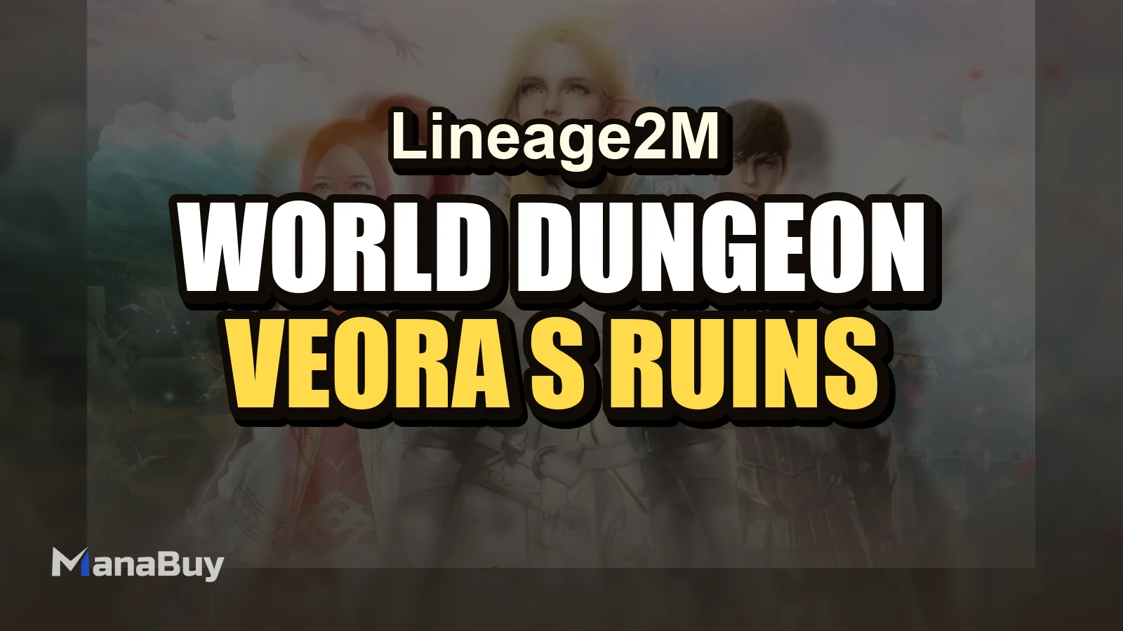 Lineage2M World Dungeon Guide: Veora’s Ruins, Zepar’s Hall, and Ancient Island